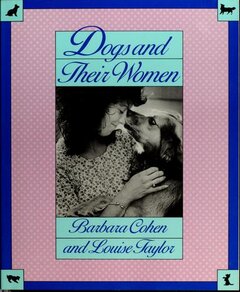 Cover of Dogs and Their Women