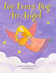 Cover of For Every Dog and Angel