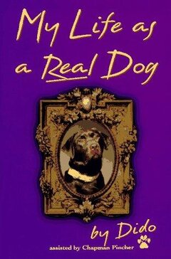Cover of My Life As a Real Dog